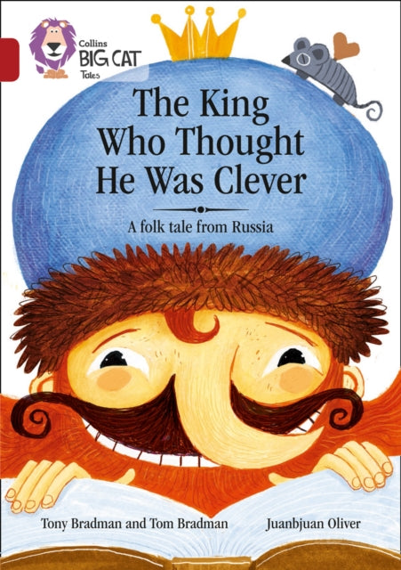 The King Who Thought He Was Clever: A Folk Tale from Russia : Band 14/Ruby-9780008179403
