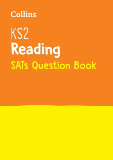KS2 Reading SATs Practice Question Book : For the 2022 Tests-9780008201593
