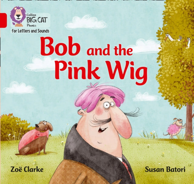 Bob and the Pink Wig : Band 02a/Red a-9780008230203