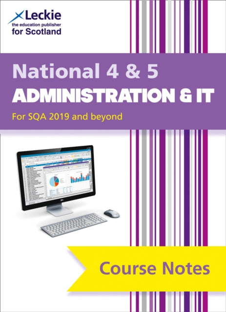 National 4/5 Administration and IT : Comprehensive Textbook to Learn Cfe Topics-9780008282103