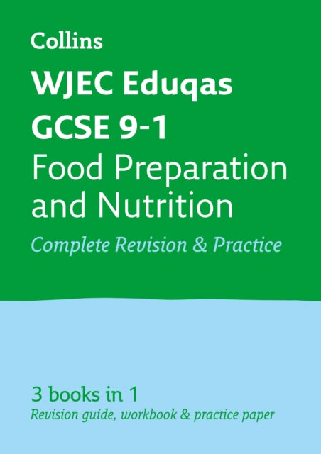WJEC Eduqas GCSE 9-1 Food Preparation and Nutrition All-in-One Complete Revision and Practice : Ideal for Home Learning, 2022 and 2023 Exams-9780008292027