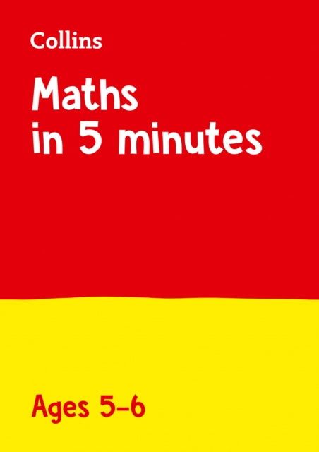 Maths in 5 Minutes a Day Age 5-6 : Ideal for Use at Home-9780008311087