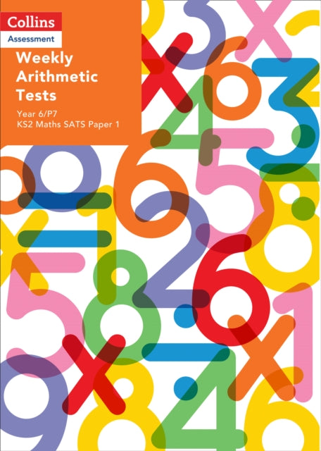 Weekly Arithmetic Tests For Year 6/P7 : KS2 Maths Sats Paper 1-9780008311575