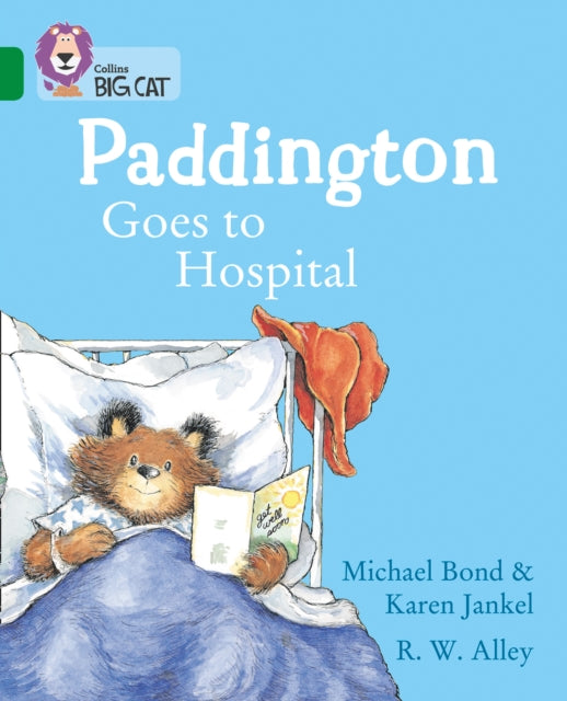 Paddington Goes to Hospital : Band 15/Emerald-9780008320867