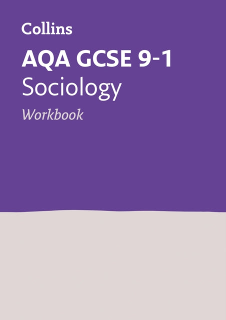 AQA GCSE 9-1 Sociology Workbook : Ideal for Home Learning, 2022 and 2023 Exams-9780008326906