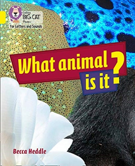 What Animal is It? : Band 03/Yellow-9780008352042