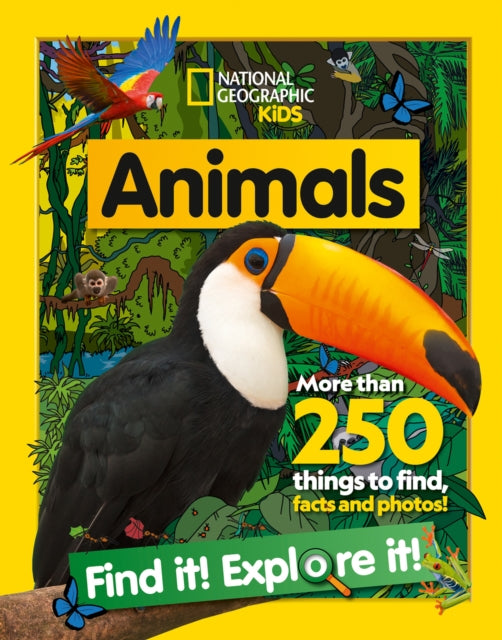 Animals Find it! Explore it! : More Than 250 Things to Find, Facts and Photos!-9780008421915