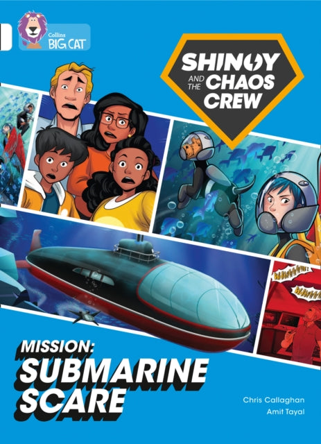 Shinoy and the Chaos Crew Mission: Submarine Scare : Band 10/White-9780008454722