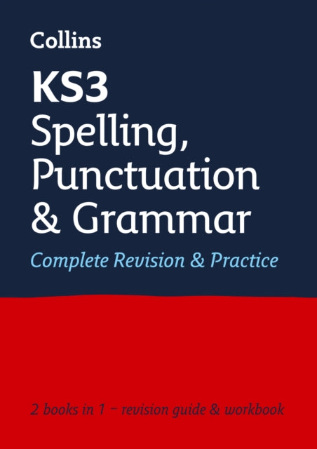 KS3 Spelling, Punctuation and Grammar All-in-One Complete Revision and Practice : Ideal for Years 7, 8 and 9-9780008470517