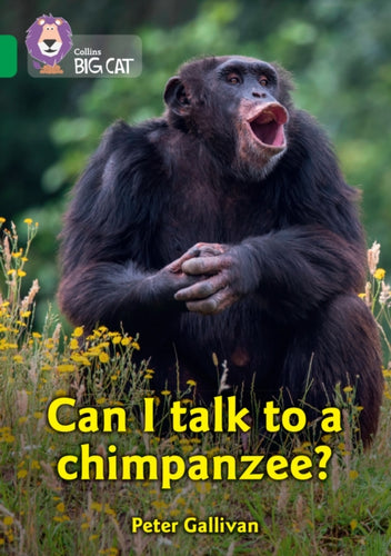 Can I talk to a chimpanzee? : Band 15/Emerald-9780008478940