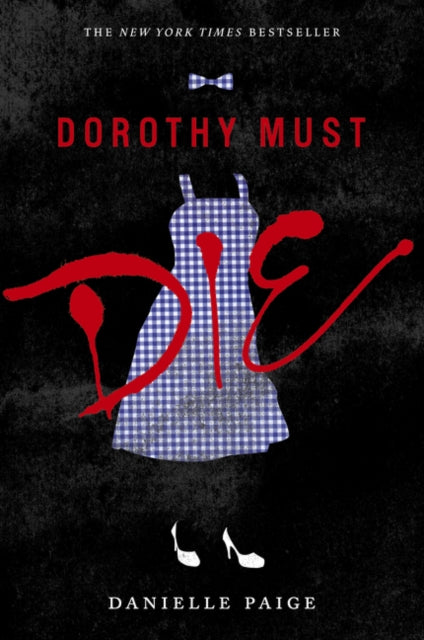 Dorothy Must Die-9780062280688