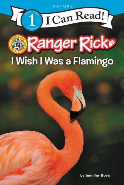 Ranger Rick: I Wish I Was a Flamingo-9780062432346