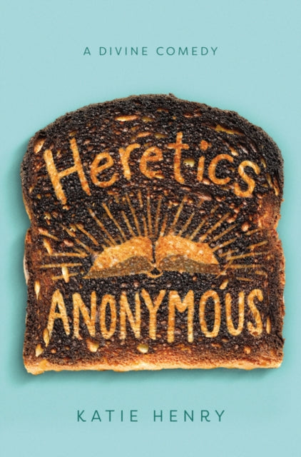Heretics Anonymous-9780062698889