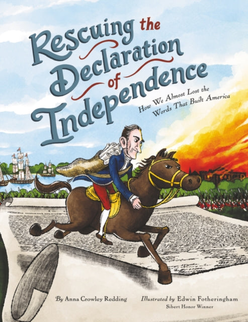 Rescuing the Declaration of Independence : How We Almost Lost the Words That Built America-9780062740335