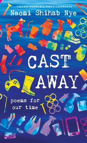 Cast Away : Poems for Our Time-9780062907691