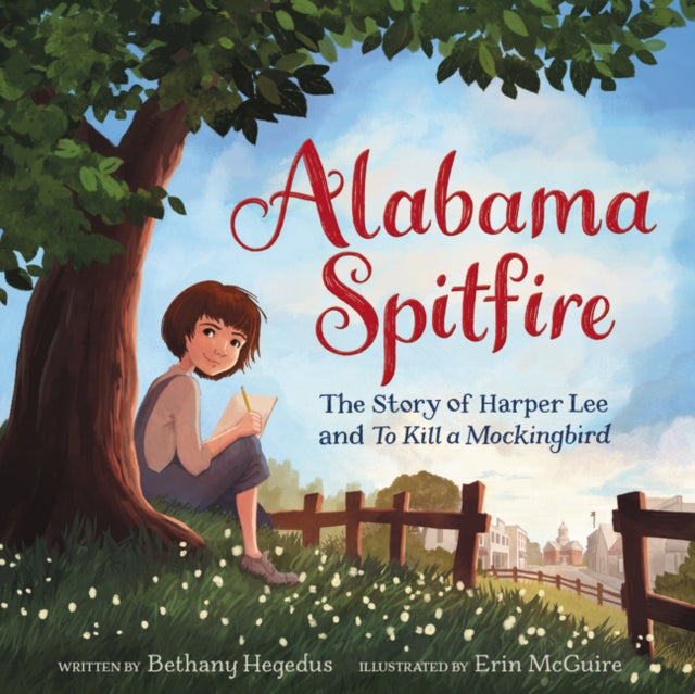 Alabama Spitfire: The Story of Harper Lee and To Kill a Mockingbird-9780063037403