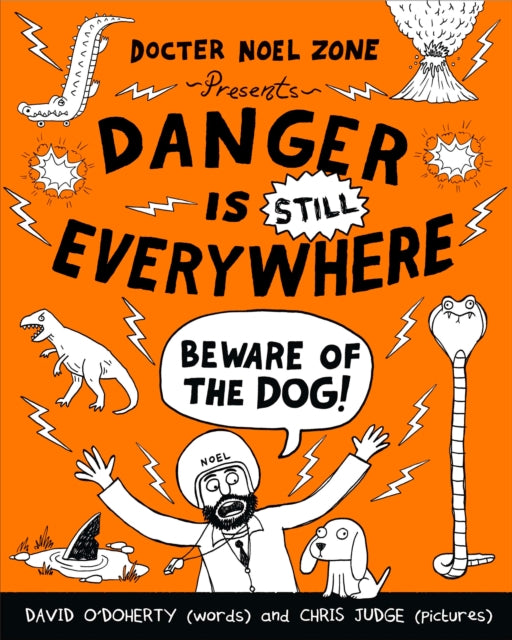 Danger is Still Everywhere: Beware of the Dog (Danger is Everywhere book 2)-9780141359205