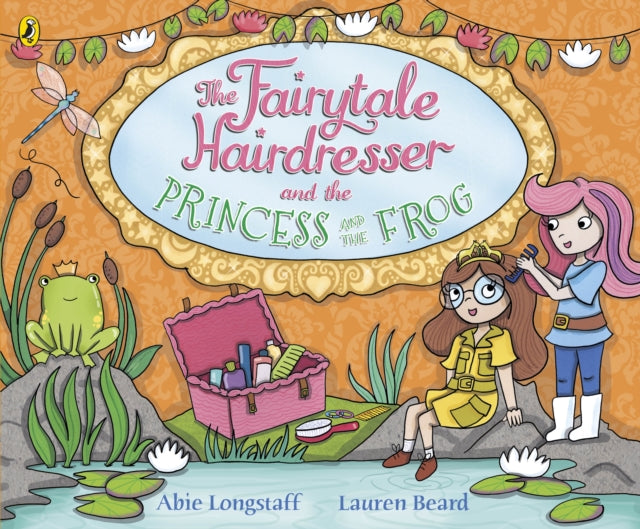 The Fairytale Hairdresser and the Princess and the Frog-9780141386645