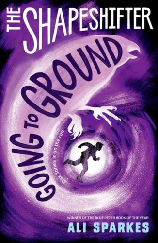 The Shapeshifter: Going to Ground-9780192746092