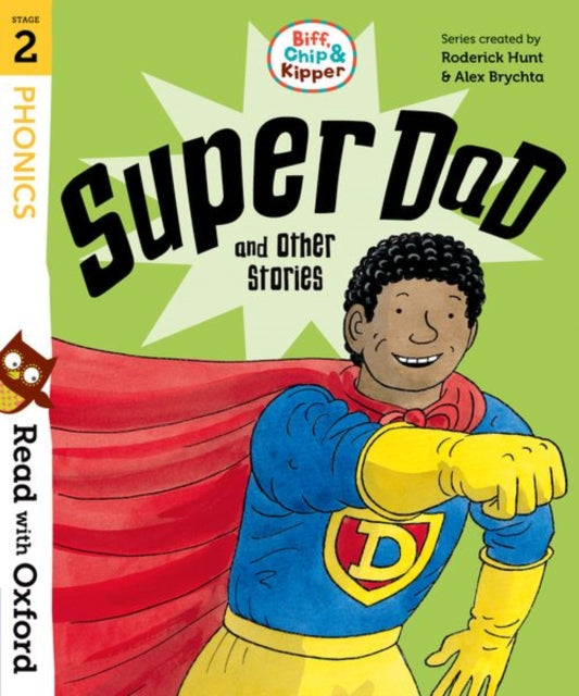 Read with Oxford: Stage 2: Biff, Chip and Kipper: Super Dad and Other Stories-9780192764201