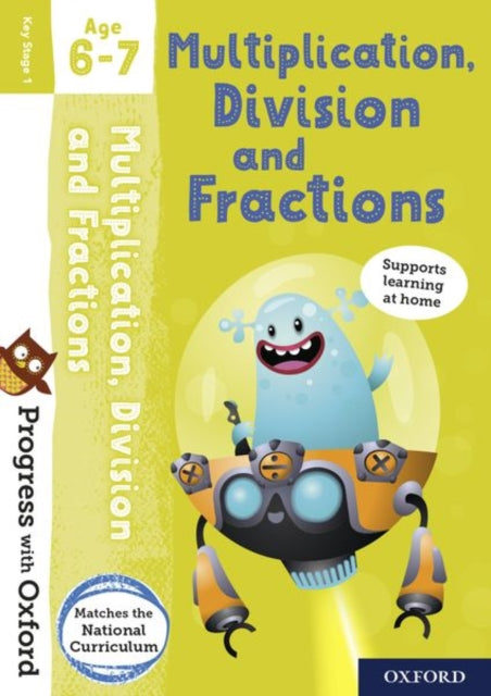 Progress with Oxford: Multiplication, Division and Fractions Age 6-7-9780192767967