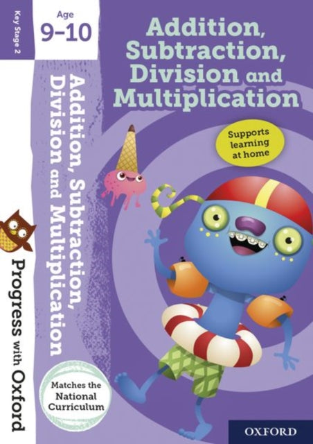 Progress with Oxford:: Addition, Subtraction, Multiplication and Division Age 9-10-9780192773043