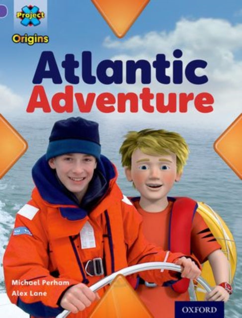 Project X Origins: Purple Book Band, Oxford Level 8: Water: Atlantic Adventure-9780198301806