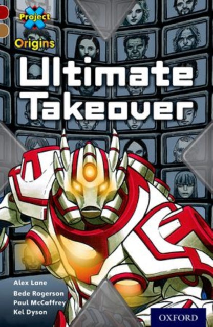 Project X Origins: Dark Red Book Band, Oxford Level 18: Unexplained: Ultimate Takeover-9780198303732
