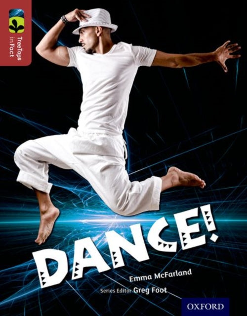 Oxford Reading Tree TreeTops inFact: Level 15: Dance!-9780198306665