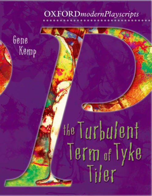 Oxford Playscripts: The Turbulent Term of Tyke Tiler-9780198314998