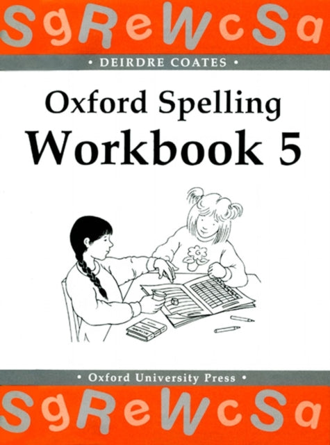 Oxford Spelling Workbooks: Workbook 5-9780198341765