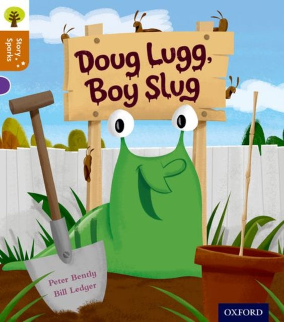 Oxford Reading Tree Story Sparks: Oxford Level 8: Doug Lugg, Boy Slug-9780198356431
