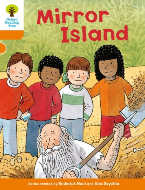 Oxford Reading Tree Biff Chip and Kipper Stories: Level 6 More Stories A: Mirror Island-9780198358602