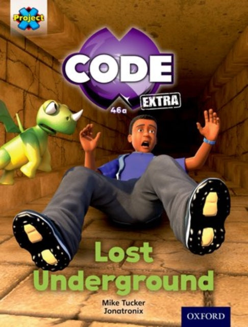 Project X CODE Extra: Purple Book Band, Oxford Level 8: Pyramid Peril: Lost Underground-9780198363675