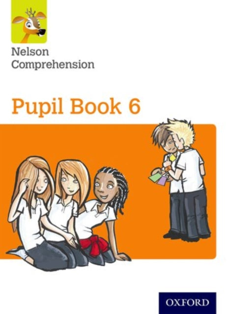 Nelson Comprehension: Year 6/Primary 7: Pupil Book 6-9780198368236