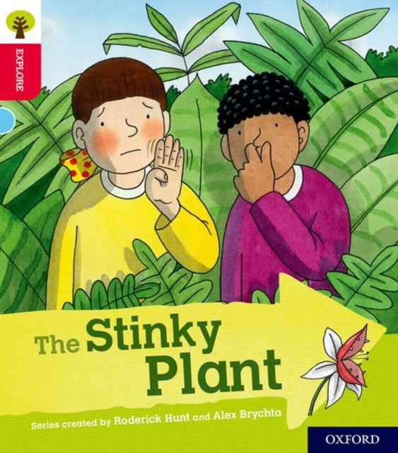 Oxford Reading Tree Explore with Biff, Chip and Kipper: Oxford Level 4: The Stinky Plant-9780198396796