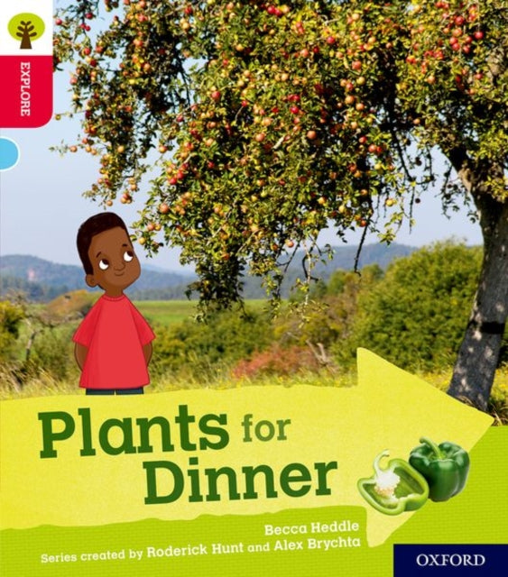 Oxford Reading Tree Explore with Biff, Chip and Kipper: Oxford Level 4: Plants for Dinner-9780198396802