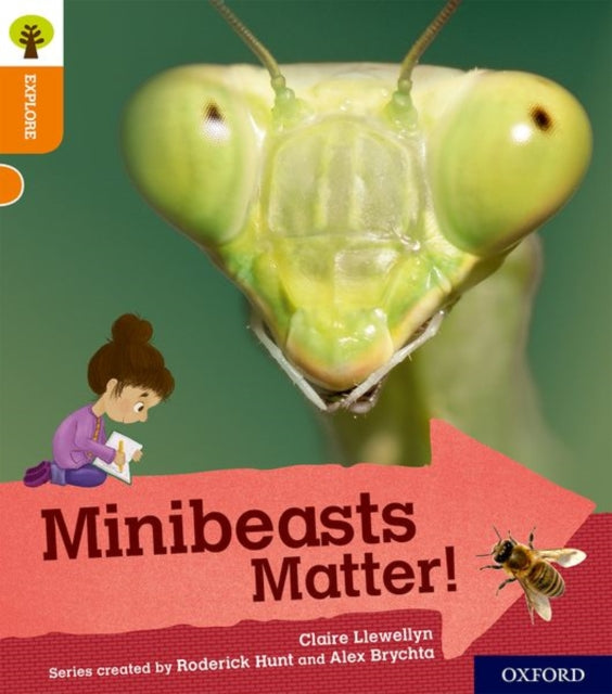 Oxford Reading Tree Explore with Biff, Chip and Kipper: Oxford Level 6: Minibeasts Matter!-9780198396949