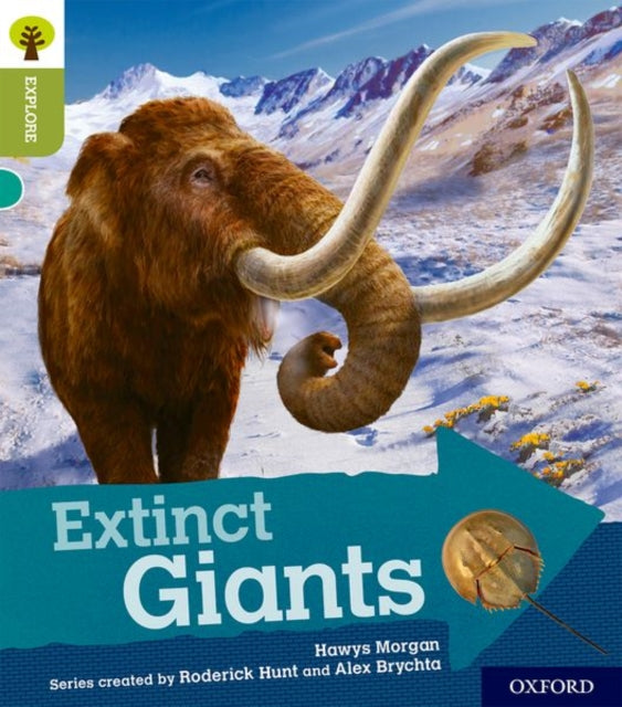 Oxford Reading Tree Explore with Biff, Chip and Kipper: Oxford Level 7: Extinct Giants-9780198397021
