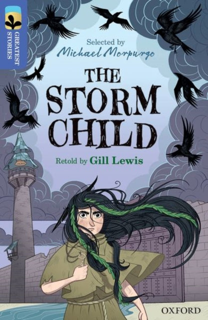Oxford Reading Tree TreeTops Greatest Stories: Oxford Level 17: The Storm Child-9780198421139