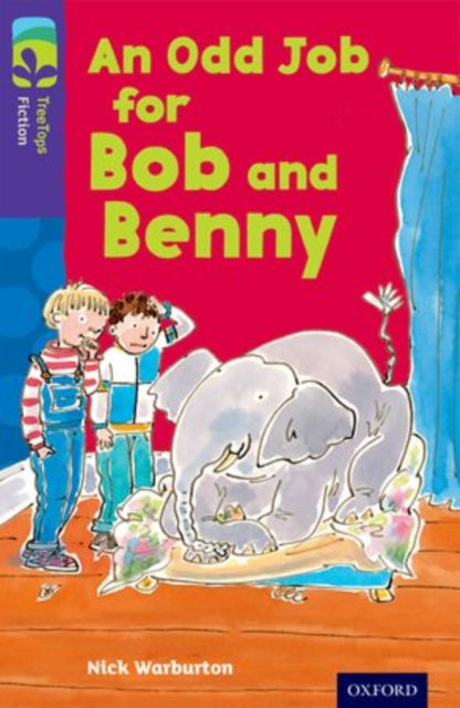 Oxford Reading Tree TreeTops Fiction: Level 11 More Pack A: An Odd Job for Bob and Benny-9780198447443