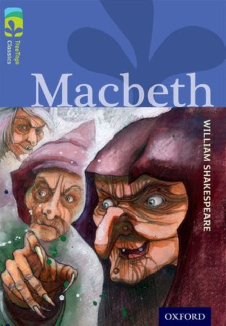 Oxford Reading Tree TreeTops Classics: Level 17 More Pack A: Macbeth-9780198448860
