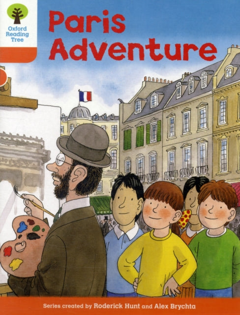 Oxford Reading Tree: Level 6: More Stories B: Paris Adventure-9780198482970