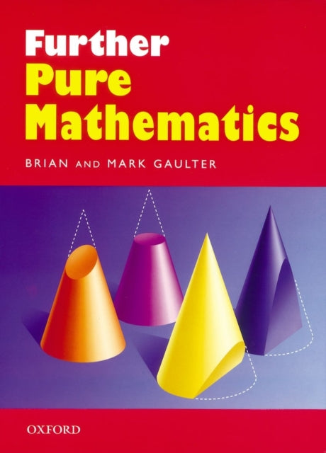 Further Pure Mathematics-9780199147359