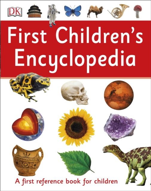 First Children's Encyclopedia : A First Reference Book for Children-9780241206768