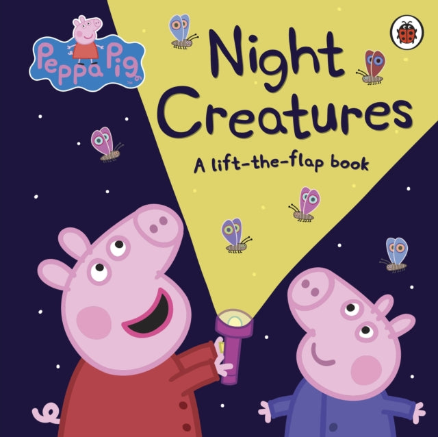 Peppa Pig: Night Creatures : A Lift-the-Flap Book-9780241249918