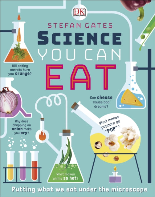Science You Can Eat : Putting what we Eat Under the Microscope-9780241301838