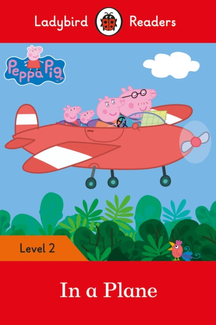 Peppa Pig: In a Plane - Ladybird Readers Level 2-9780241319451