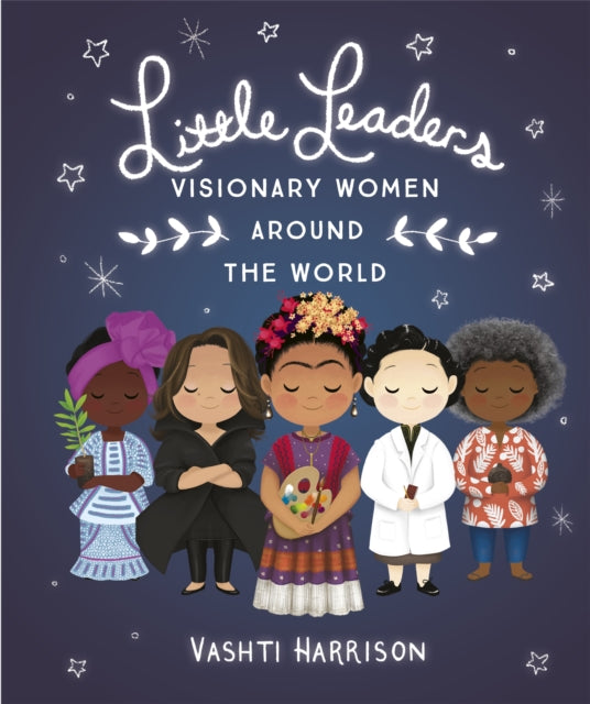 Little Leaders: Visionary Women Around the World-9780241346884