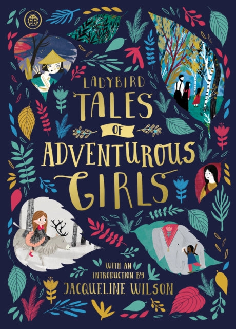 Ladybird Tales of Adventurous Girls : With an Introduction From Jacqueline Wilson-9780241355893